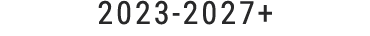 2023 2027+