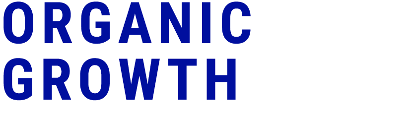 ORGANIC GROWTH 