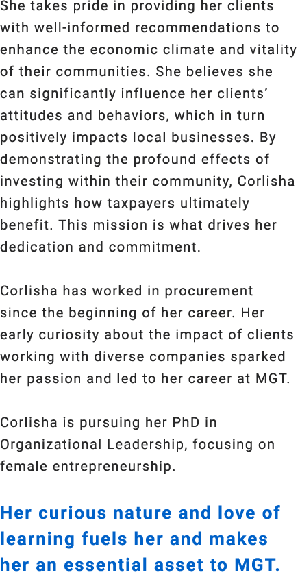 She takes pride in providing her clients with well informed recommendations to enhance the economic climate and vital...