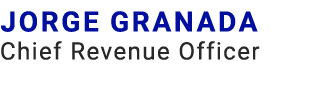 Jorge Granada Chief Revenue Officer