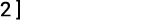 2 ]